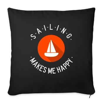 Segeln, Segelboot, Skipper: sailing makes me happy - Sofakissenbezug 45 x 45 cm - Schwarz - Vorne