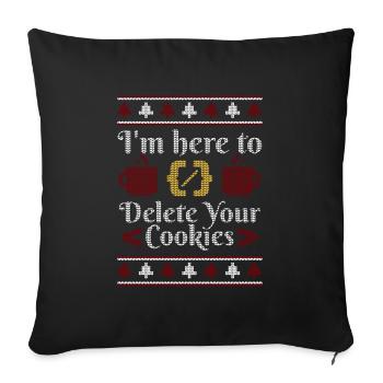 "Delete your Cookies" | Xmas, Christmas, Computer - Sofakissenbezug 45 x 45 cm - Schwarz - Vorne