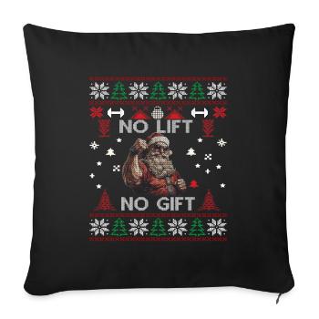No Lift No Gift Fitness Christmas Gift Gym - Sofa pillowcase 17,3'' x 17,3'' (45 x 45 cm) - black - Front