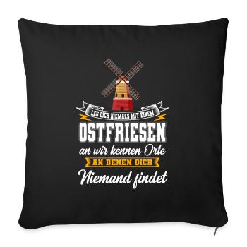 Ostfriese Ostfriesland lustiger Spruch Geschenk - Sofakissenbezug 45 x 45 cm - Schwarz - Vorne