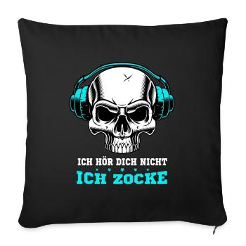 Ich hör dich nicht ich zocke Gamer Zocker Gaming - Sofakissenbezug 45 x 45 cm - Schwarz - Vorne