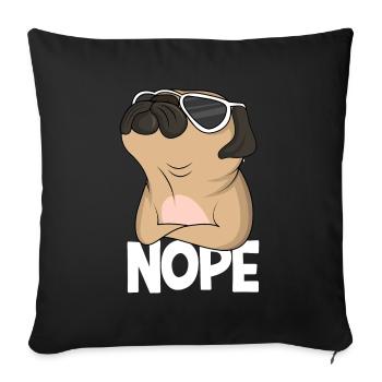 Pug Dog Nope Dog Lover Pug Ladies - Housse de coussin décorative 45 x 45 cm - noir - Devant