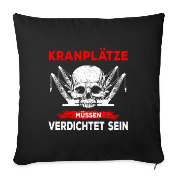 Kranführer Beruf Kranfahrer Kran Spruch lustig - Sofakissenbezug 45 x 45 cm - Schwarz - Vorne