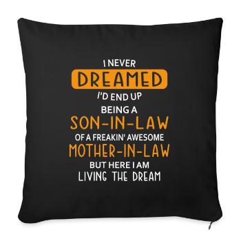 Je n'ai jamais rêvé que je finirais par être belle-mère - Housse de coussin décorative 45 x 45 cm - noir - Devant