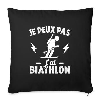 Je peux pas j'ai biathlon humour cadeau - Housse de coussin décorative 45 x 45 cm - noir - Devant