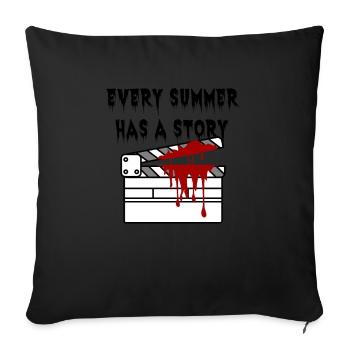 Every Summer Has A Story A Summertime Horror Spook - Sofa pillowcase 17,3'' x 17,3'' (45 x 45 cm) - black - Front