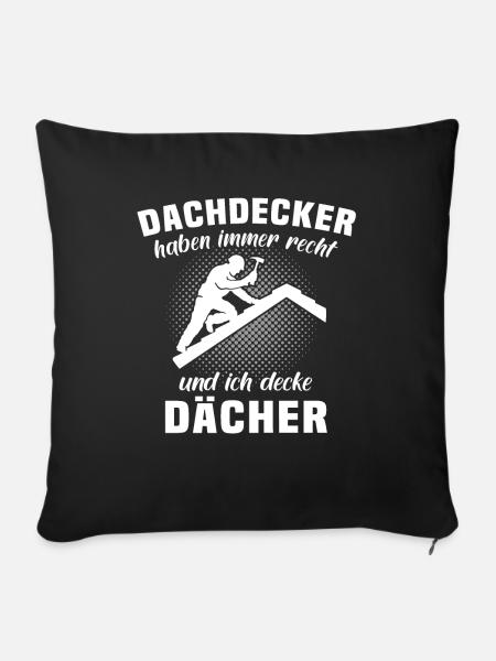 Dachdecker Dachspengler Dachdecken Dachklempner - Sofakissenbezug 45 x 45 cm - Schwarz
