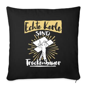 Trockenbauer Trockenbaumonteur Trockenbau - Sofakissenbezug 45 x 45 cm - Schwarz - Vorne