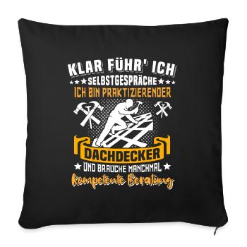Dachdecker Dachspengler Dachklempner Dachdecken - Sofakissenbezug 45 x 45 cm - Schwarz - Vorne