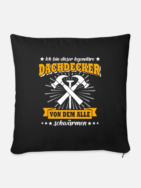 Dachdecker Dachspengler Dachklempner Dachdecken - Sofakissenbezug 45 x 45 cm - Schwarz