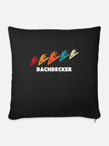 Dachdecker Dachspengler Dachdecken Dachklempner - Sofakissenbezug 45 x 45 cm - Schwarz