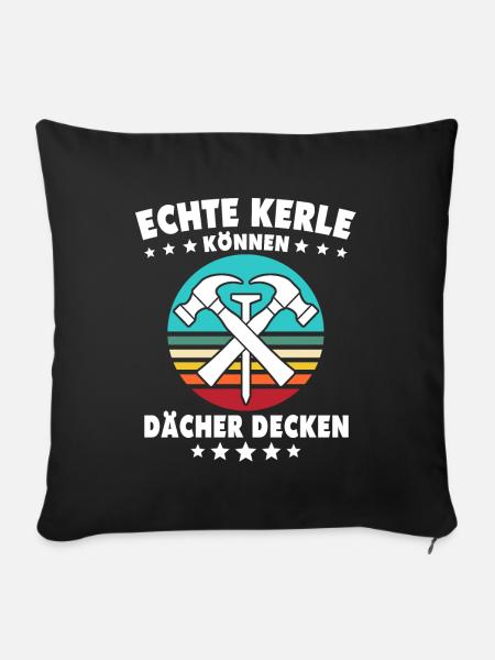 Dachdecker Dächer Decken Dachdecken - Sofakissenbezug 45 x 45 cm - Schwarz