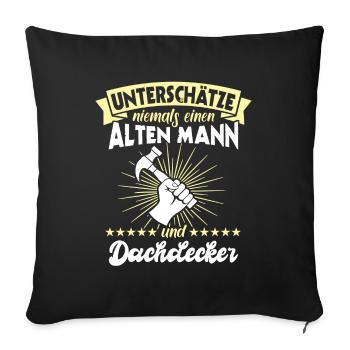 Dachdecker Dächer Decken Dachdecken - Sofakissenbezug 45 x 45 cm - Schwarz - Vorne