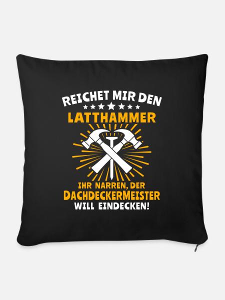Dachdecker Dächer Decken Dachdecken - Sofakissenbezug 45 x 45 cm - Schwarz