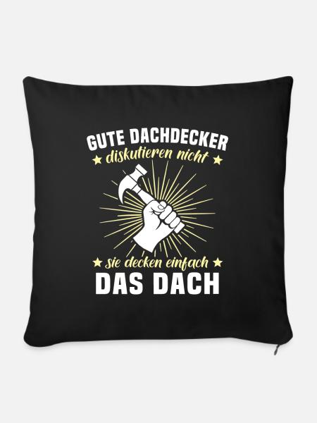 Dachdecker Dächer Decken Dachdecken - Sofakissenbezug 45 x 45 cm - Schwarz