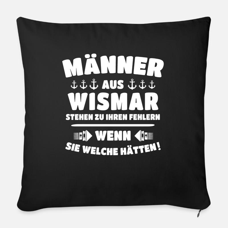 Wismar Sprüche Ostsee Wismarer - Sofakissenbezug 45 x 45 cm - Schwarz
