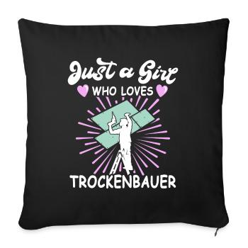 Trockenbauer Trockenbaumonteur Trockenbau - Sofakissenbezug 45 x 45 cm - Schwarz - Vorne