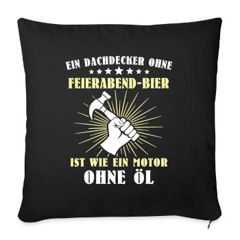 Dachdecker Sprüche Dachdecken - Sofakissenbezug 45 x 45 cm - Schwarz - Vorne