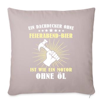 Dachdecker Sprüche Dachdecken - Sofakissenbezug 45 x 45 cm - helles Taupe - Vorne