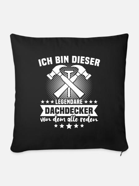 Dachdecker Dachdecken - Sofakissenbezug 45 x 45 cm - Schwarz