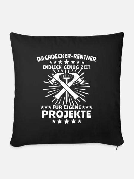 Dachdecker Dachdecken - Sofakissenbezug 45 x 45 cm - Schwarz