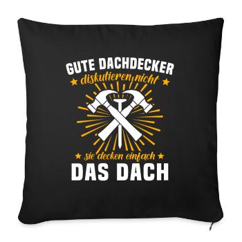 Dachdecker Dachspengler Dachklempner - Sofakissenbezug 45 x 45 cm - Schwarz - Vorne