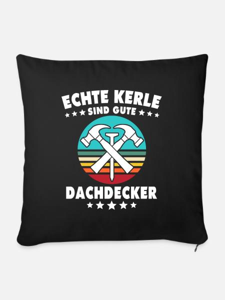 Dachdecker Dachspengler Dachklempner - Sofakissenbezug 45 x 45 cm - Schwarz