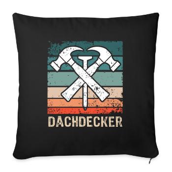 Dachdecker Dachspengler Dachklempner - Sofakissenbezug 45 x 45 cm - Schwarz - Vorne