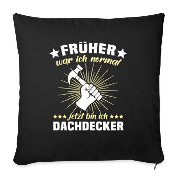 Dachdecker Dachspengler Dachklempner - Sofakissenbezug 45 x 45 cm - Schwarz - Vorne