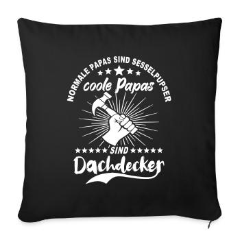 Dachdecker Papa - Sofakissenbezug 45 x 45 cm - Schwarz - Vorne