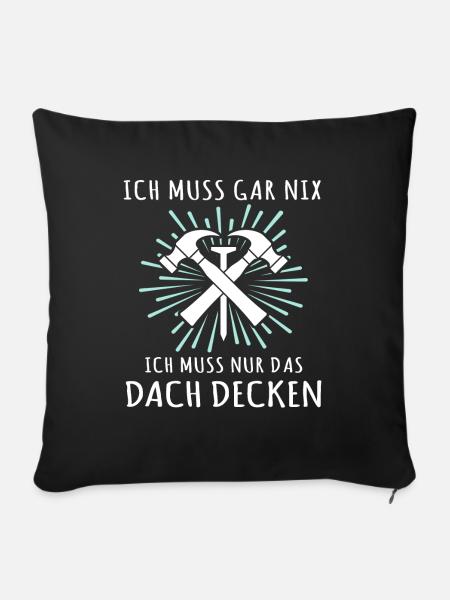 Dachdecker Dachspengler Dachklempner - Sofakissenbezug 45 x 45 cm - Schwarz