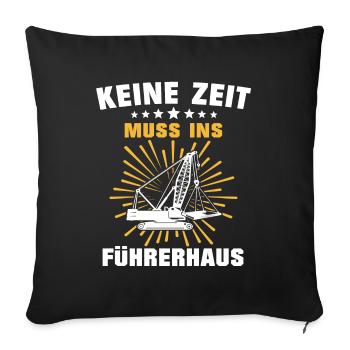 Kranführer Sprüche Kran Kranfahrer - Sofakissenbezug 45 x 45 cm - Schwarz - Vorne