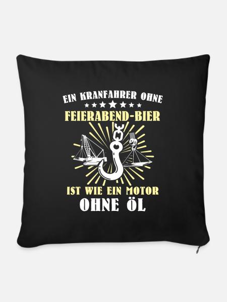 Kranführer Kran Bier Kranfahrer - Sofakissenbezug 45 x 45 cm - Schwarz