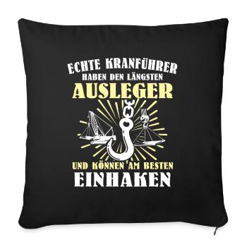 Kranführer Kran Kranfahrer - Sofakissenbezug 45 x 45 cm - Schwarz - Vorne