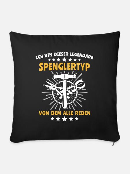 Spengler Sprüche Spengeln Bauspengler - Sofakissenbezug 45 x 45 cm - Schwarz