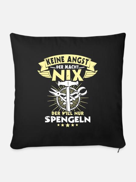 Spengler Spengeln Bauspengler - Sofakissenbezug 45 x 45 cm - Schwarz