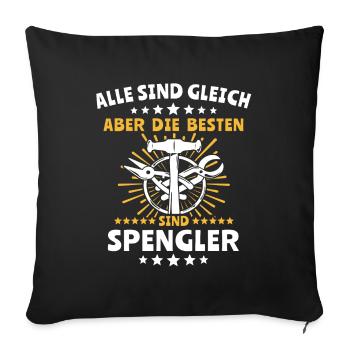 Spengler Bauspengler Spengeln - Sofakissenbezug 45 x 45 cm - Schwarz - Vorne