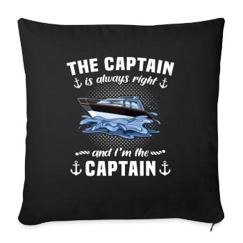 Captain Always Right Kapitän - Sofa pillowcase 17,3'' x 17,3'' (45 x 45 cm) - black - Front