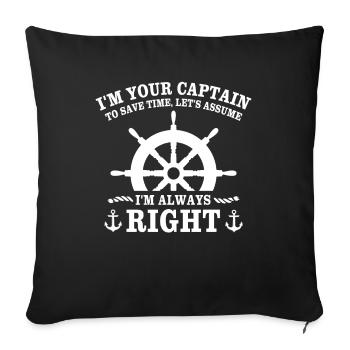 Captain is always right Captain - Sofa pillowcase 17,3'' x 17,3'' (45 x 45 cm) - black - Front