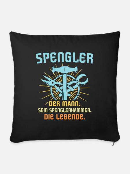 Spengler Beruf Bauspengler Sprüche - Sofakissenbezug 45 x 45 cm - Schwarz