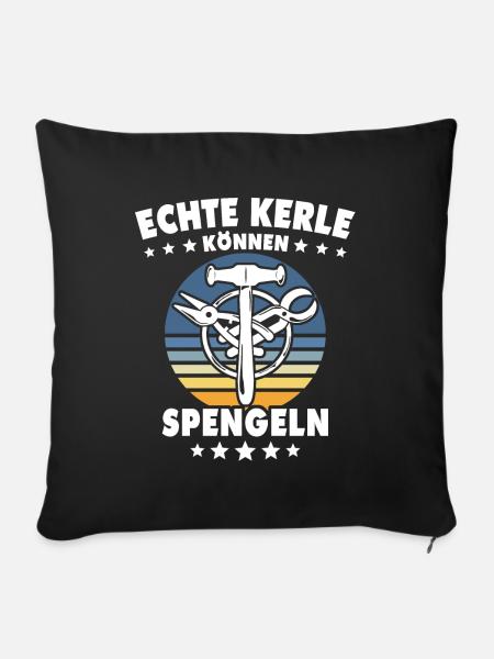 Spengler Beruf Bauspengler Sprüche - Sofakissenbezug 45 x 45 cm - Schwarz
