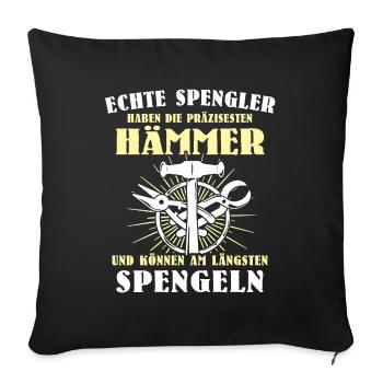 Spengler Spengeln Bauspengler - Sofakissenbezug 45 x 45 cm - Schwarz - Vorne