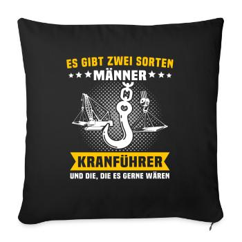 Kranführer Kran Kranfahrer - Sofakissenbezug 45 x 45 cm - Schwarz - Vorne