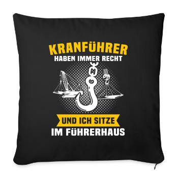 Kranführer Kran Kranfahrer - Sofakissenbezug 45 x 45 cm - Schwarz - Vorne
