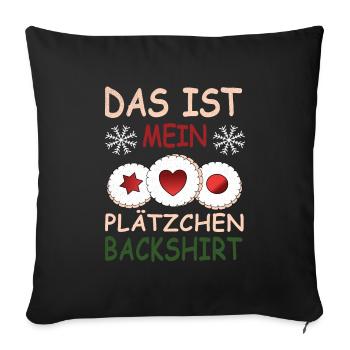 Das ist mein Plätzchen Backshirt - Sofakissenbezug 45 x 45 cm - Schwarz - Vorne