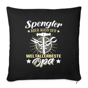 Spengler Opa Bauspengler Grossvater - Sofakissenbezug 45 x 45 cm - Schwarz - Vorne