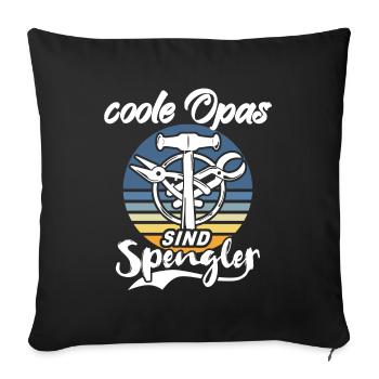 Spengler Opa Bauspengler Grossvater - Sofakissenbezug 45 x 45 cm - Schwarz - Vorne