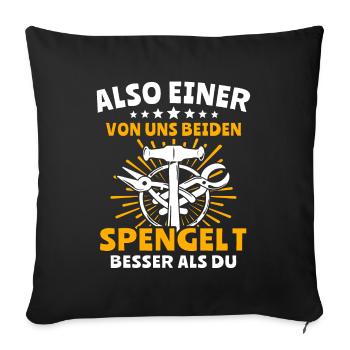 Spengler Bauspengler Spengeln Karrosseriespengler - Sofakissenbezug 45 x 45 cm - Schwarz - Vorne