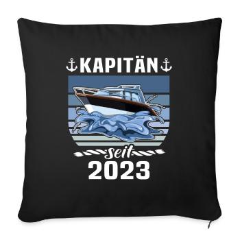 Kapitän 2023 Bootsführerschein Boot - Sofakissenbezug 45 x 45 cm - Schwarz - Vorne