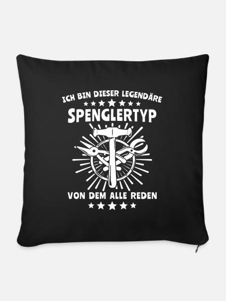 Spengler Beruf Bauspengler Sprüche - Sofakissenbezug 45 x 45 cm - Schwarz